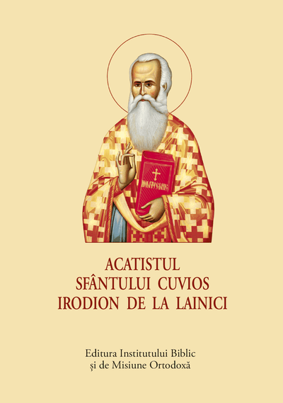 Acatistul Sfantului Cuvios Irodion de la Lainici – format mic
