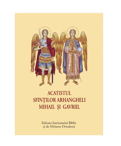 ACATISTUL SF. ARHANGHELI MIHAIL SI GAVRIIL