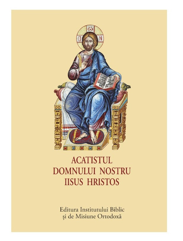 ACATISTUL DOMNULUI NOSTRU IISUS HRISTOS