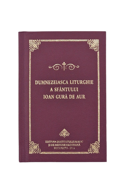 DUMNEZEIASCA LITURGHIE A SFANTULUI IOAN GURA DE AUR