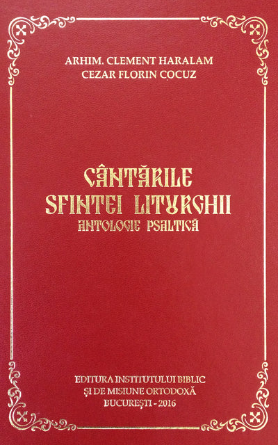 CANTARILE SFINTEI LITURGHII - ANTOLOGIE PSALTICA